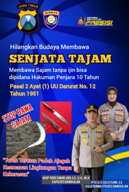 Ini Pesan Kapolres Bangkalan: Hilangkan Budaya Membawa Senjata Tajam, Tanpa Ijin Bisa Dipidana Hukuman Penjara 10 Tahun