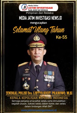 Segenap Redaksi Jatiminvestigasinews.id: Ucapkan Selamat Ulang Tahun Ke-55 Kepada Kapolri Jenderal Listyo Sigit Prabowo M.Si