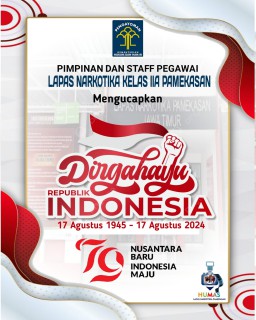 Pimpinan dan Staff Pengawai Lapas Narkotika Kelas II A Pamekasan Mengucapkan Selamat Dirgahayu Republik Indonesia ke 79