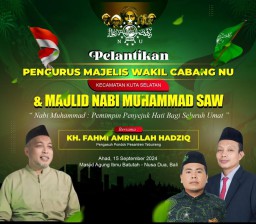 Sujianto Resmi Dilantik Sebagai Ketua MWCNU Kuta Selatan–Badung Masa Khidmat 2024–2029