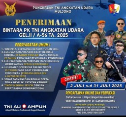 Pangkalan TNI AU Muljono Resmi Buka Pendaftaran Seleksi Penerimaan Bintara PK TNI Angkatan Udara Gel. II / A-56 TA.2025