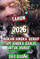 Eko Gagak Angkat Suara : Tahun Baru 2026 Bukan Angka Genap Tetapi Angka Ganjil Untuk Huruf