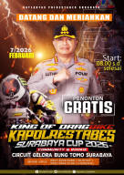 Ayo Arek-Arek!!!!, Ajang King of Drag Bike Kapolrestabes Surabaya Cup 2026, Nonton Gratis di GBT Surabaya