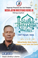 Wakil Direktur Utama Media Jatiminvestigasinews.id Ucapkan Selamat Hari Raya Idul Fitri 1447 H