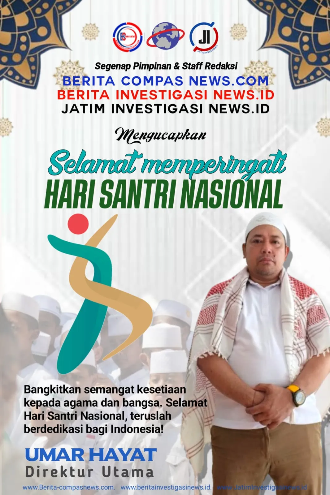 Pimpinan Media Jatiminvestigasinews.id Ucapkan Selamat Hari Santri Nasional 2024: Santri Sebagai Pilar Kebangsaan