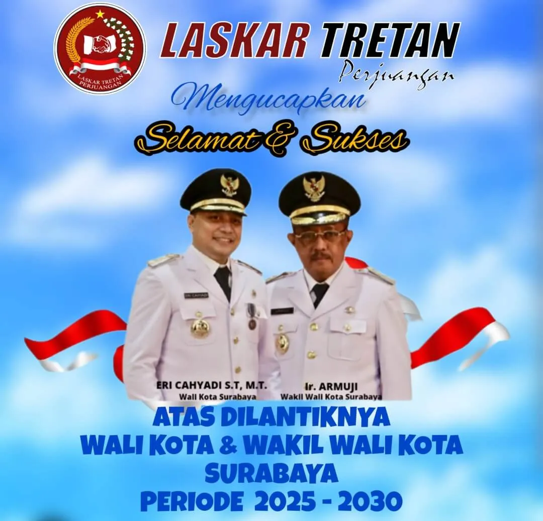 Laskar Tretan Perjuangan Dukung Kepemimpinan Baru Wali Kota Surabaya