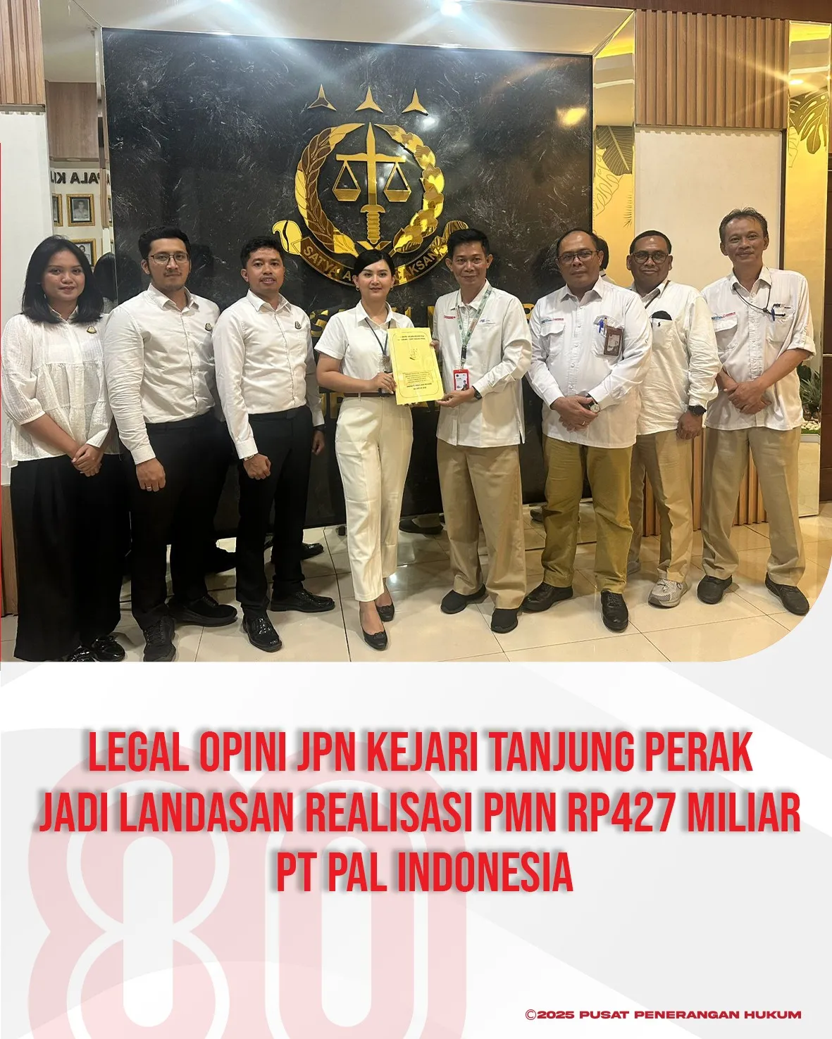 Legal Opini JPN Kejari Tanjung Perak Jadi Landasan Realisasi PMN Rp427 Miliar PT PAL Indonesia