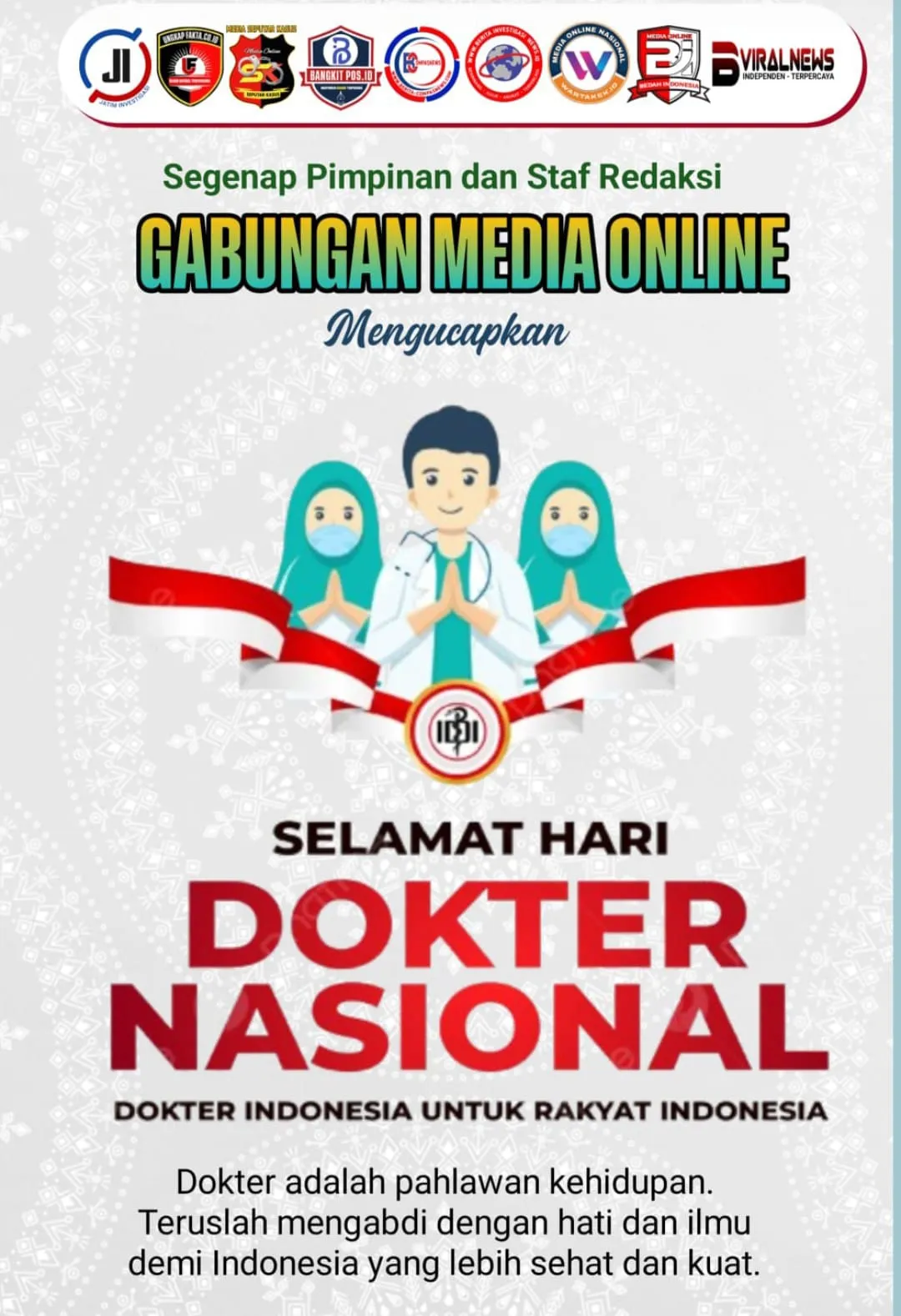 Segenap Pimpinan dan Staf Redaksi Gabungan Media Online, Mengucapkan Selamat Hari Dokter Nasional