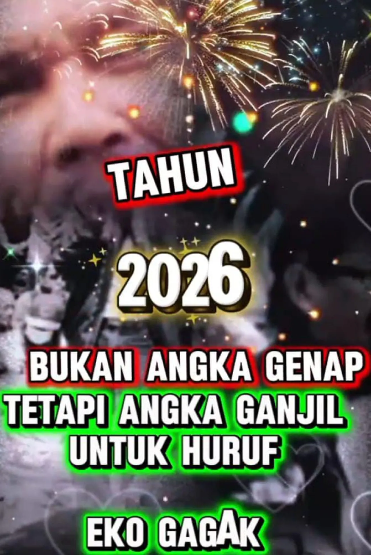 Eko Gagak Angkat Suara : Tahun Baru 2026 Bukan Angka Genap Tetapi Angka Ganjil Untuk Huruf