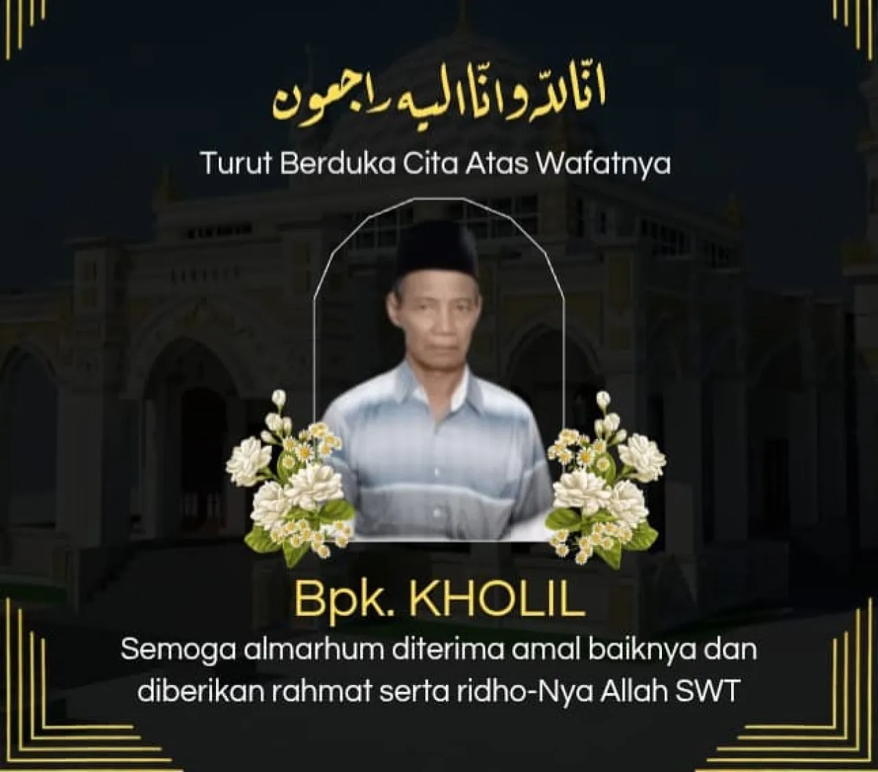 Almarhum Holil Sudah Selesai Tujuh Harinya. Pimred Harian Mata Berita Turut Berduka Cita.