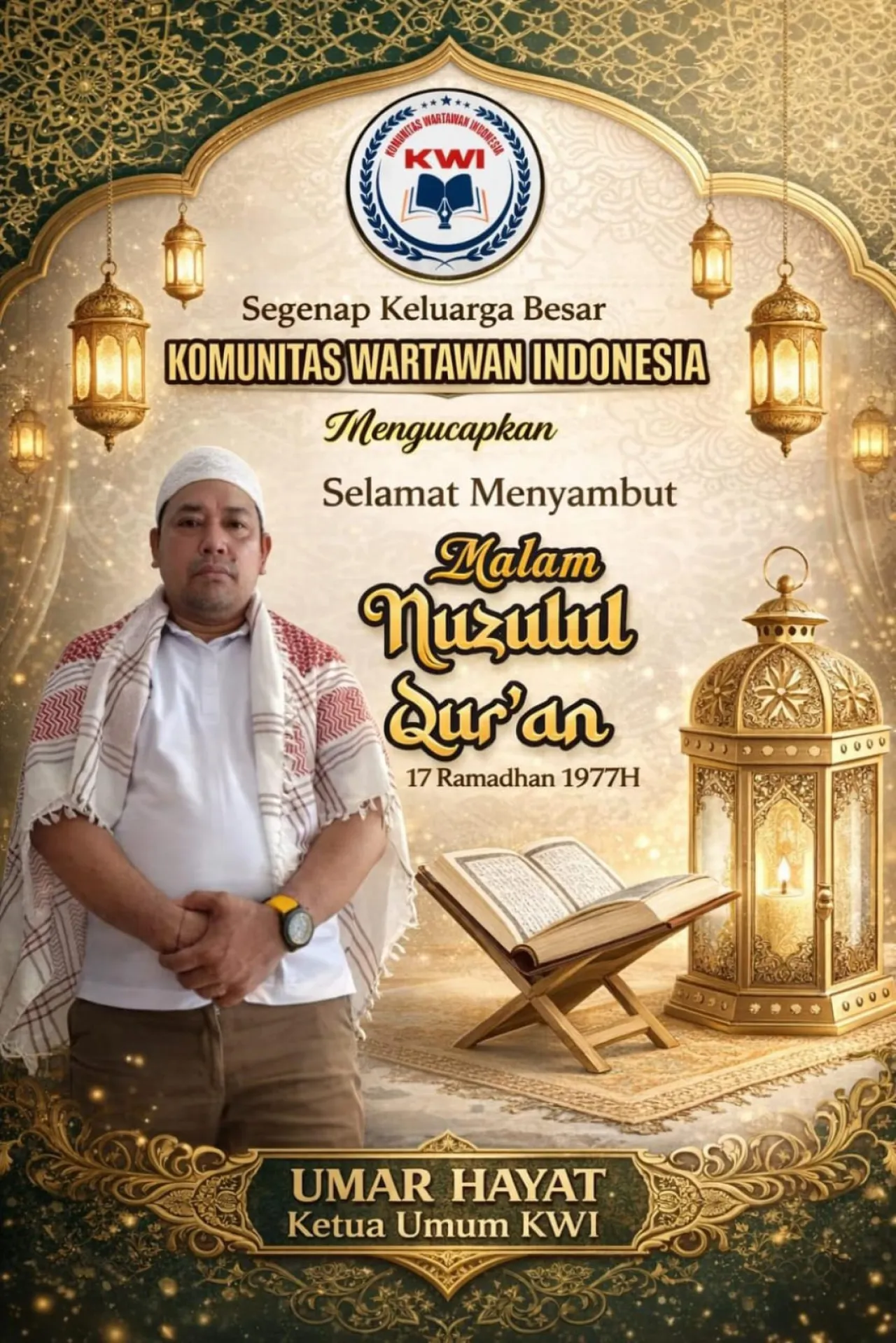 Ketua Umum (KWI) Mengucapkan Selamat Menyambut Malam Nuzulul Qur'an 17 Ramadan 1977 Hijriyah